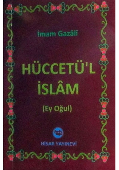 Hüccetü'l İslam / İmam Gazali