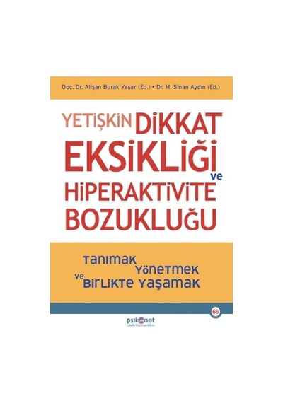 Yetişkin Dikkat Eksikliği Ve Hiperaktivite Bozukluğu