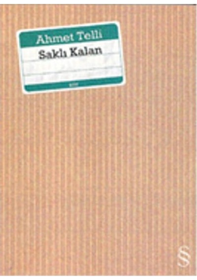 Saklı Kalan - Ahmet Telli - Everest Yayınları