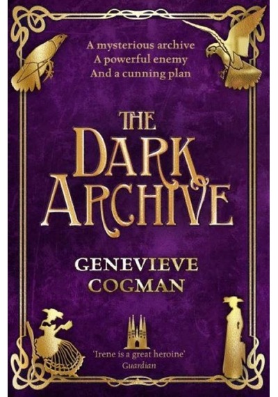 The Dark Archive (The Invisible Library 7) 9781529000603