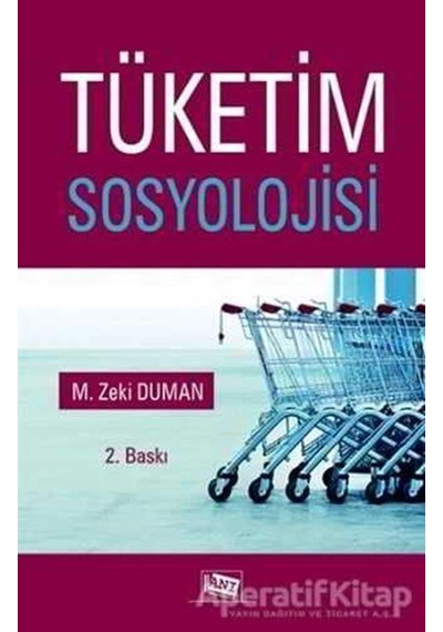 Tüketim Sosyolojisi - M. Zeki Duman - Anı Yayıncılık