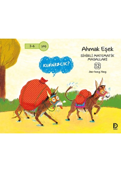 Sihirli Matematik Masalları 12 - Ahmak Eşek - Jae-hong Yang - Düşün Yayınevi