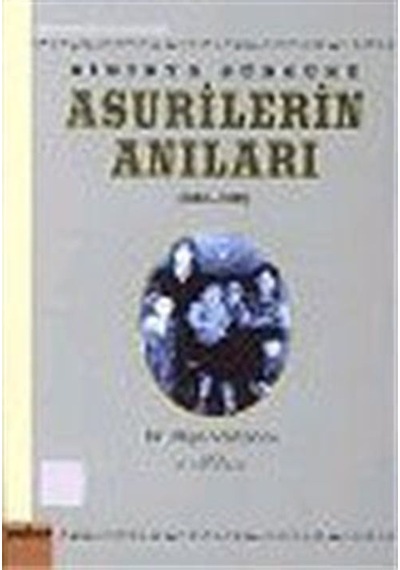 Sibirya Sürgünü Asurilerin Anıları(1947-1956) - Eliya Vartanov - Yaba Yayınları
