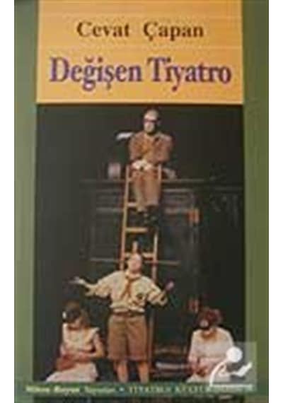 Değişen Tiyatro - Cevat Çapan - Mitos Boyut Yayınları
