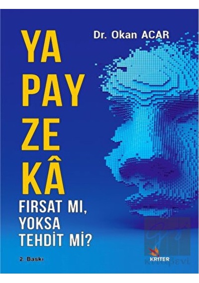 Yapay Zeka Fırsat mı Yoksa Tehdit mi?  - Okan Acar  - Kriter