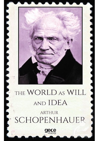 The World as Will and Idea - Arthur Schopenhauer - Gece Kitaplığı