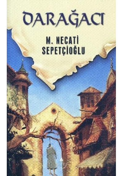 Darağaci - M.Necati Sepetçioğlu - Irfan 9789753710084