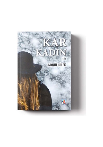 Kar Kadın Gönül Dilek