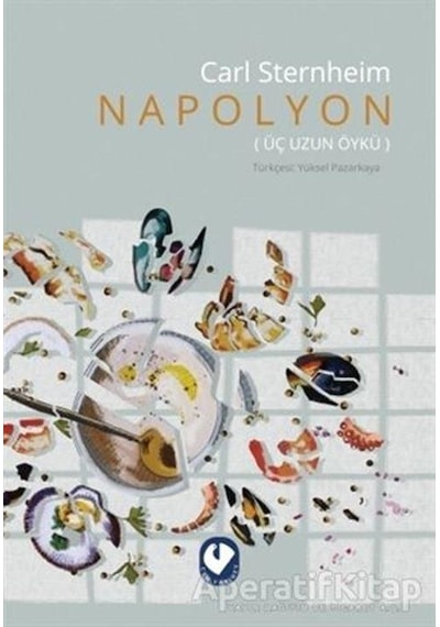 Napolyon - Üç Uzun Öykü - Carl Sternheim - Cem Yayınevi