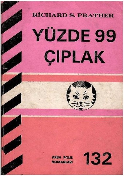 Yüzde 99 Çıplak - Akba Polis Romanları No 132 - Richard S. Prather