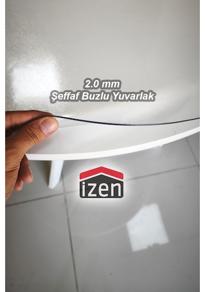 İzen 2,0 Mm Yuvarlak Renksiz Buzlu Şeffaf Pvc Masa Örtüsü Cam, Lake, Mermerde Yapışma İzi Yapmaz