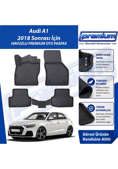 Audi A1 Paspas Araca Özel 2018 Sonrası Derin Havuzlu Premium Oto Paspas