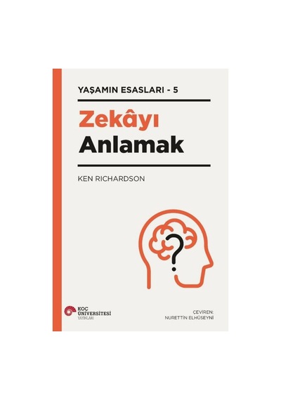 Zeka Kavramının Tarihsel Gelişimi Ve Anlamı