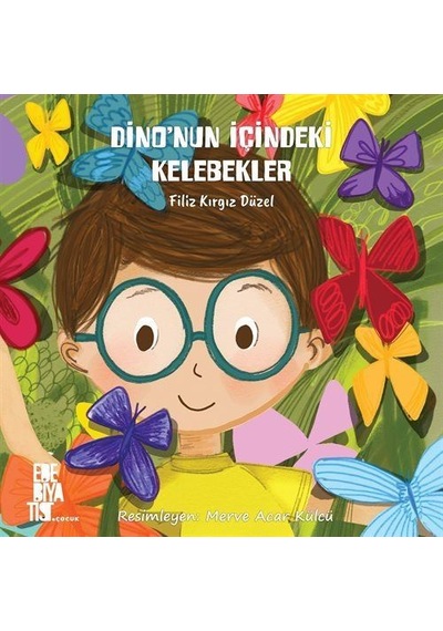 Dino'nun İçindeki Kelebekler / Filiz Düzel Kırgız
