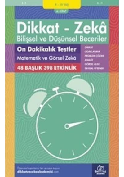 Dikkat Zeka - Bilişsel ve Düşünsel Beceriler 9-10 Yaş On Dakikalık Testler Matematik ve Görsel Zeka - Michellejoy Hughes - Dikkat ve Zeka Akademisi Dikkat Zeka - Bilişsel ve Düşünsel Beceriler 9-10 Yaş On Dakikalık Testler Matematik ve Görsel Zeka - Michellejoy Hughes - Dikkat ve Zeka Akademisi