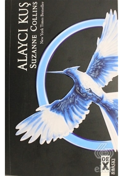 Açlık Oyunları 3 - Alaycı Kuş - Suzanne Collins - DEX