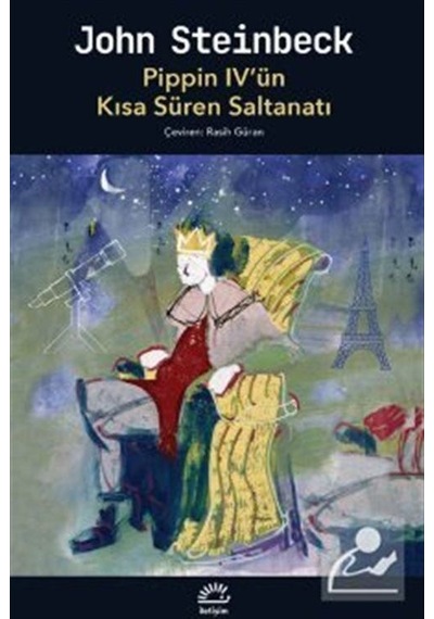 Mercankitap Pippin Iv'Ün Kısa Süren Saltanatı / John Steinbeck
