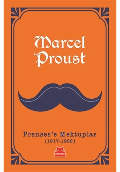 Prenses'e Mektuplar (1917-1922) - Marcel Proust - Kırmızı Kedi