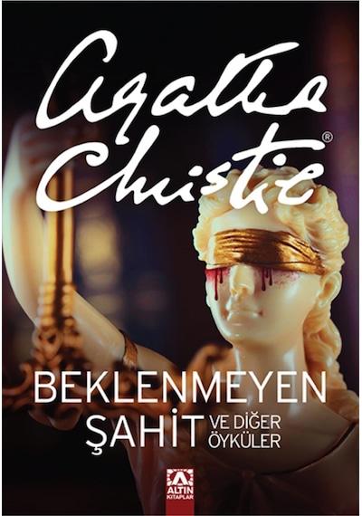 Beklenmeyen Şahit ve Diğer Öyküler - Agatha Christie - Altın Kitaplar