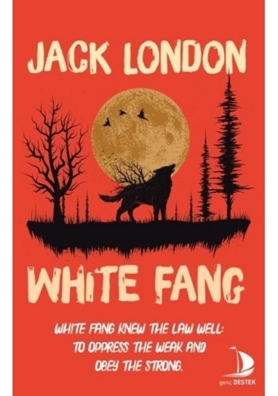 White Fang - Jack London - Genç Destek