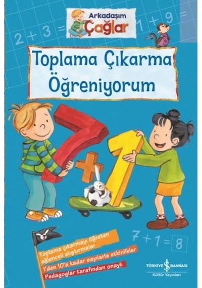 Toplama Çıkarma Öğreniyorum - Arkadaşım Çağlar - Brigitte Paul - İş Bankası Kültür Yayınları