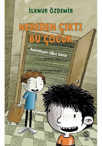 Nereden Çıktı Bu  Çocuk? -