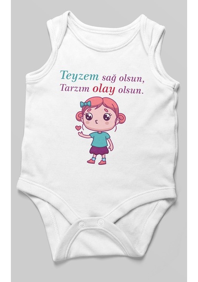 Teyzem Sağ Olsun,tarzım Olay Olsun Baskılı Bebek Zıbını Çıtçıtlı Body %100 Pamuk Sıfır Kol Beyaz