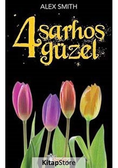 4 Sarhoş Güzel - Alex Smıth - Sayfa 6