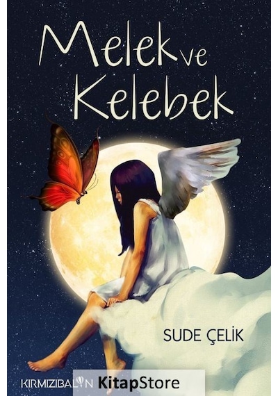 Melek ve Kelebek - Sude Çelik - Kırmızı Balon