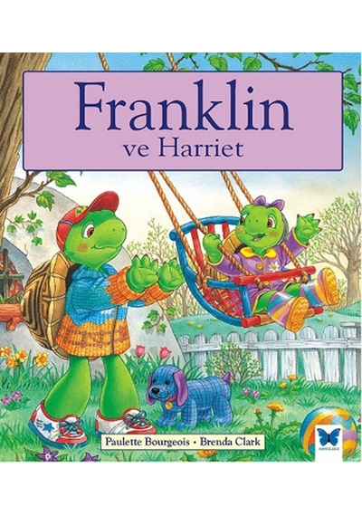 Franklin ve Harriet - Paulette Bourgeois - Mavi Kelebek