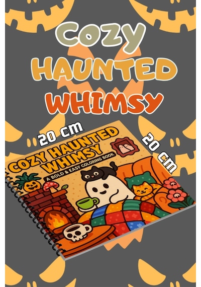 Cozy Haunted Whimsy Bold And Easy 20x20 Cm Büyük Boyama Kitabı, Çocuklar Ve Yetişkinler İçin