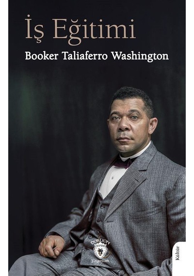 İş Eğitimi / Booker T. Washington