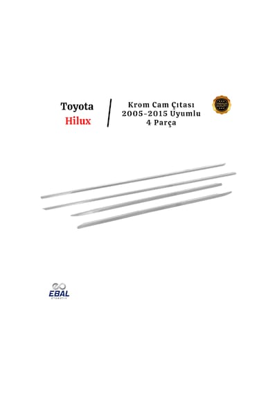 Toyota Hilux Krom Cam Çıtası 4 Parça 2005-2015 Arası Paslanmaz Çelik