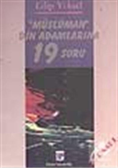 Müslüman Din Adamlarına 19 Soru  - Edip Yüksel  - Ozan Yayıncılık