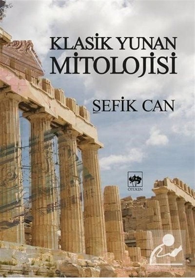 Klasik Yunan Mitolojisi - Şefik Can