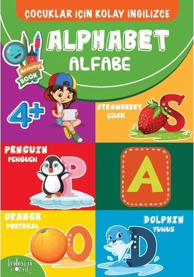 Alphabet-Çocuklar İçin Kolay İngilizce- Koloni Çocuk Yayınları