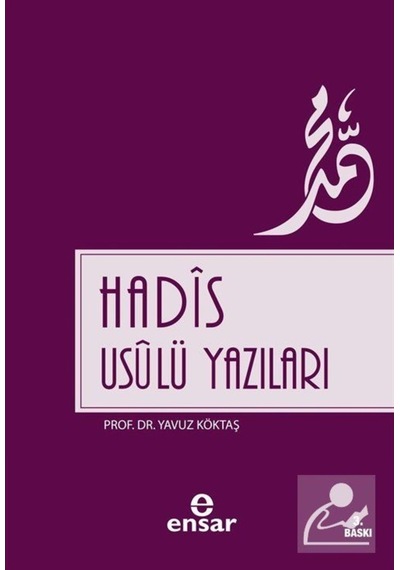 Hadis Usulü Yazıları - Yavuz Köktaş - Ensar Neşriyat