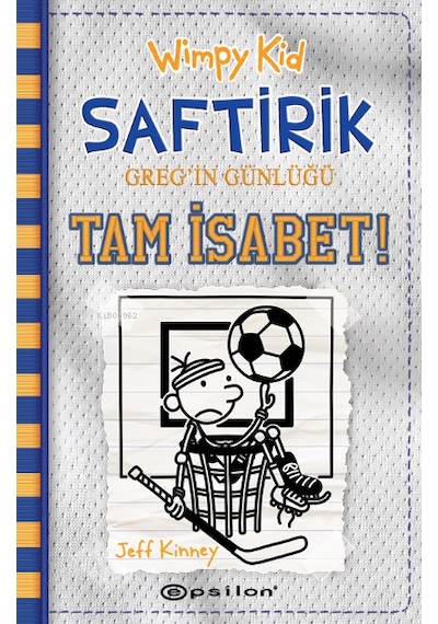 Epsilon Yayınları Saftirik Gregin Günlüğü 16 Tam İsabet Jeff Kin