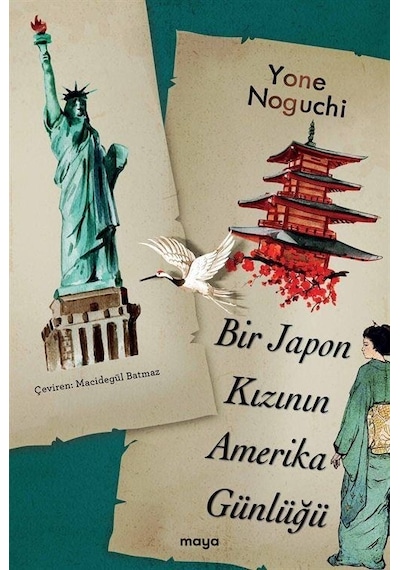 Bir Japon Kızının Amerika Günlüğü - Yone Noguchi - Maya Kitap