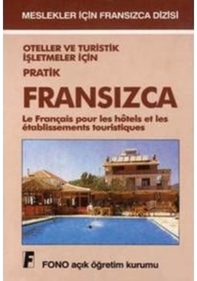 Oteller ve Turistik İşletmeler İçin Pratik Fransızca