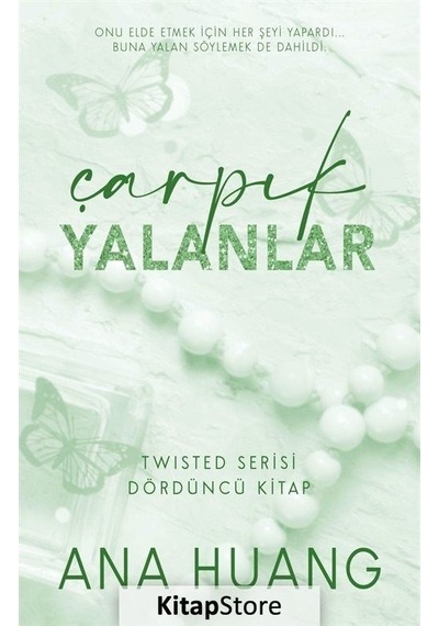 Çarpık Yalanlar - Twisted Serisi Dördüncü Kitap - Ana Huang - Martı Yayınları