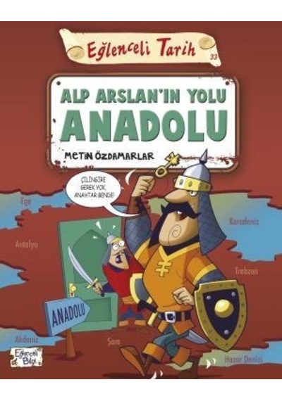 Alp Arslanın Yolu Anadolu