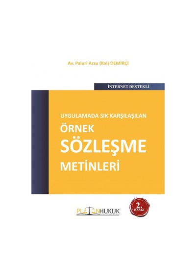 Uygulamada Sık Karşılaşılan Örnek Sözleşme Metinleri 2.Tıpkı Bası