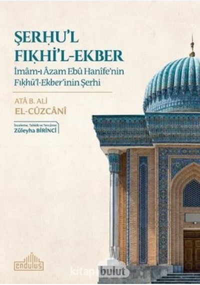 Şerhu'l Fıkhi'l  - Ekber  - Ata B. Ali  - Endülüs