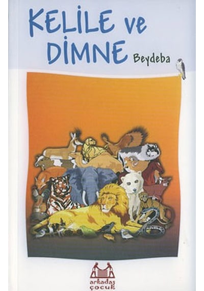 Kelile ve Dimne - Beydeba - Arkadaş Yayıncılık