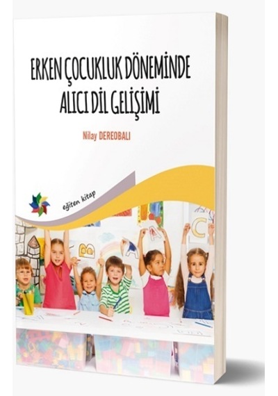 Erken Çocukluk Döneminde Alıcı Dil  Gelişimi