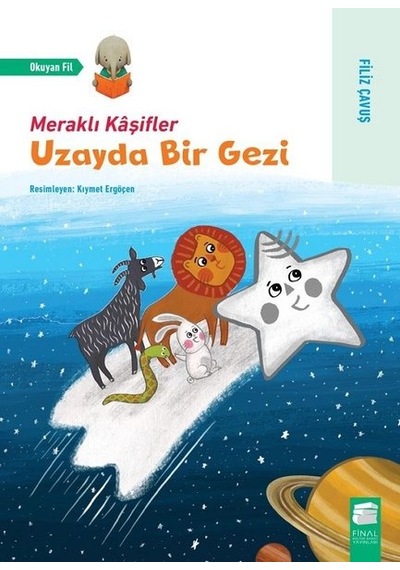 Uzayda Bir Gezi - Meraklı Kaşifler - Filiz Çavuş - Final Kültür Sanat Yayınları