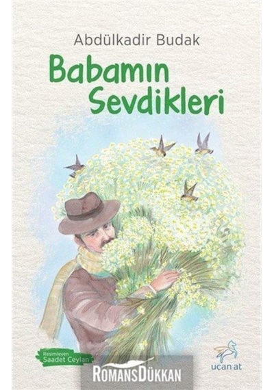 Babamın Sevdikleri - Abdulkadir Budak - Uçan At