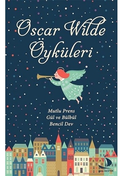 Oscar Wilde Öyküleri - Oscar Wilde - Genç Destek