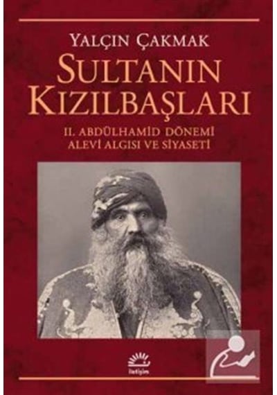 Sultanın Kızılbaşları / Yalçın Çakmak 9789750527692